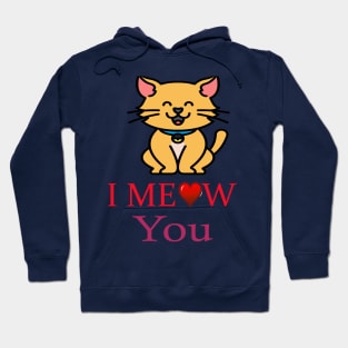 I Meow you I love you t-shirt design for cats lovers Hoodie